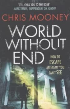 World Without End by Chris Mooney Paperback