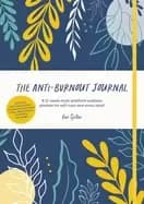 anti burnout journal a 12 week multi platform wellness planner for self car