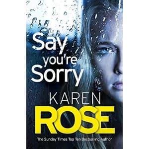 Say You're Sorry (The Sacramento Series Book 1) Paperback 2019