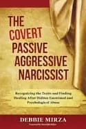 covert passive aggressive narcissist recognizing the traits and finding hea