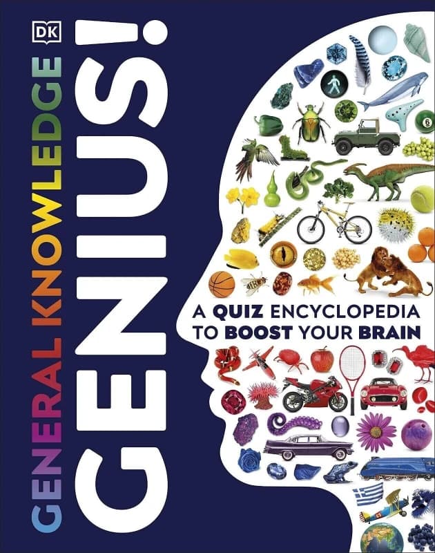 General Knowledge Genius A Quiz Encyclopedia To Boost Your Brain DK Book For Trivia Lovers And Curious Minds DK Books