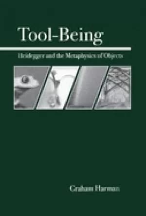 tool being heidegger and the metaphysics of objects