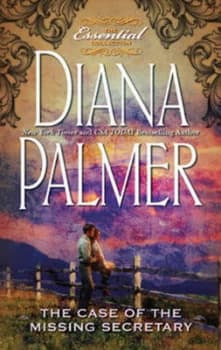The Case of the Missing Secretary by Diana Palmer Paperback