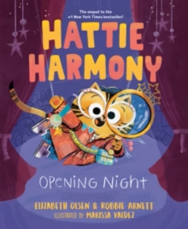 Hattie Harmony: Opening Night Hardback