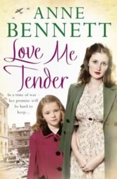 Love Me Tender by Anne Bennett Paperback