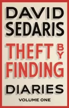 Theft by Finding : Diaries: Volume One