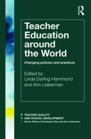 Teacher Education Around the WorldChanging Policies and Practices