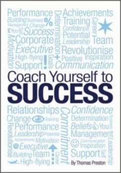 Coach yourself to success by Tom Preston