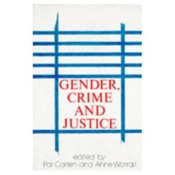 Gender Crime and Justice by Pat Carlen and Anne Worrall Paperback