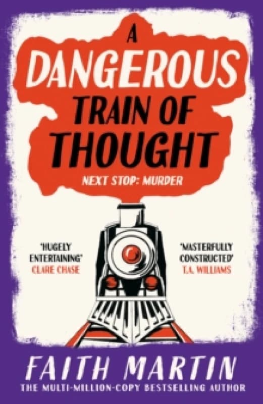 A Dangerous Train of Thought. Hardback. By Faith Martin Books