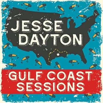 Jesse Dayton - Gulf Coast Sessions Vinyl