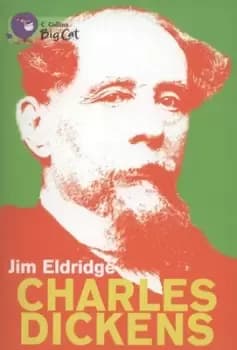Charles Dickens by Jim Eldridge