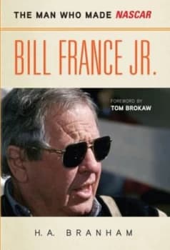 Bill France Jr by H. A. Branham Hardback