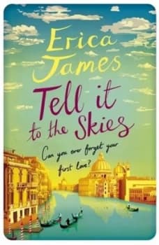 Tell It to the Skies by Erica James Paperback