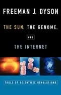 sun the genome and the internet tools of scientific revolution