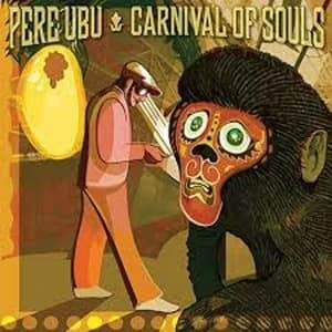 Pere Ubu - Carnival Of Souls Vinyl