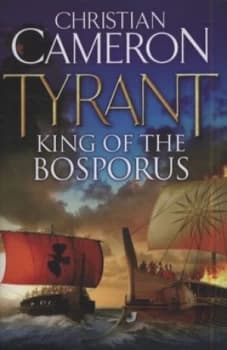 King of the Bosporus by Christian Cameron Hardback