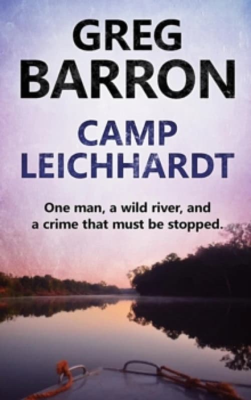 Camp Leichhardt. Paperback. By Greg Barron Books