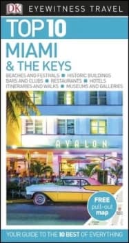Top 10 Miami & the Keys by Jeffrey Kennedy