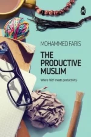 The Productive Muslim by Faris Mohammad