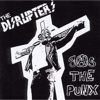 Disrupters - Gas the Punx CD
