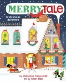 Merrytale (An Abrams Trail Tale) : A Christmas Adventure