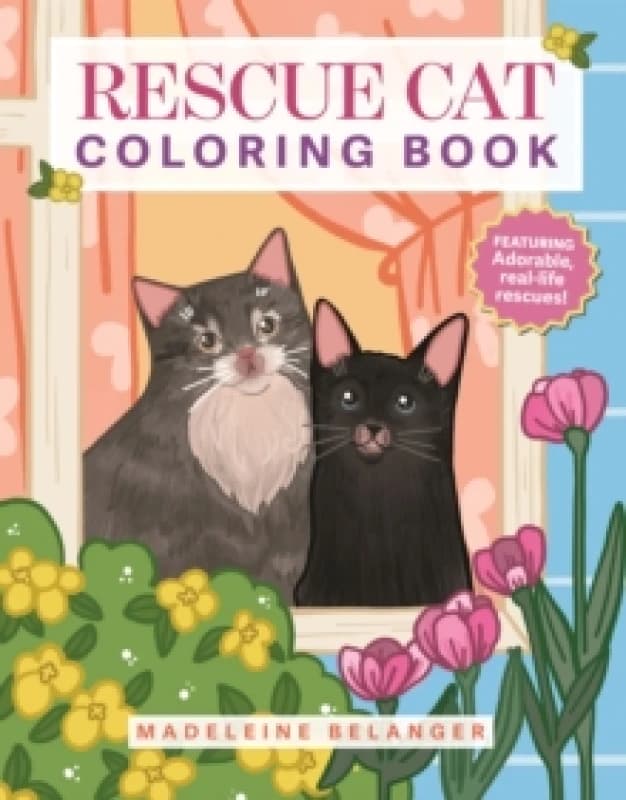 Rescue Cat Coloring Book : Featuring adorable, real-life rescues! Paperback / softback