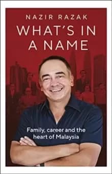 What's in a Name : Family, career and the heart of Malaysia