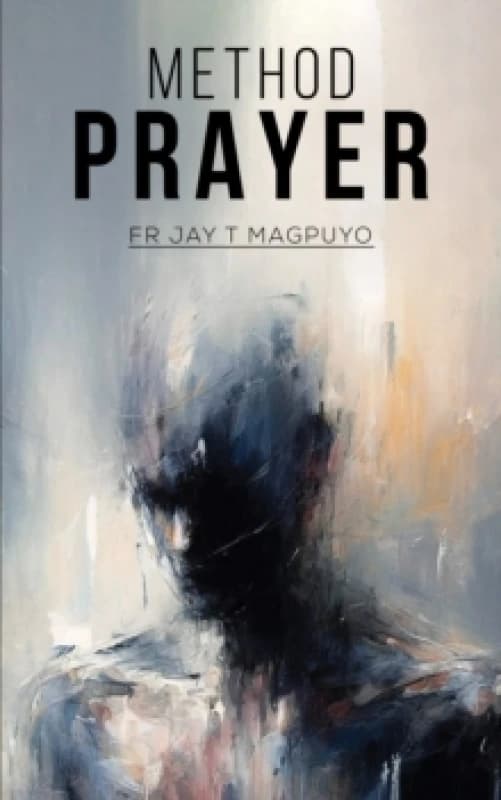 Method Prayer. Paperback. By Jay T Magpuyo Books