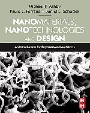 nanomaterials nanotechnologies and design an introduction for engineers and