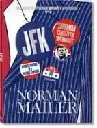 norman mailer jfk superman comes to the supermarket