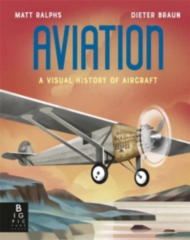 Aviation : A Visual History of Aircraft Hardback