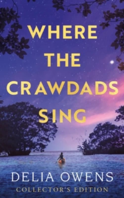 Where the Crawdads Sing - Collector's Edition Hardback