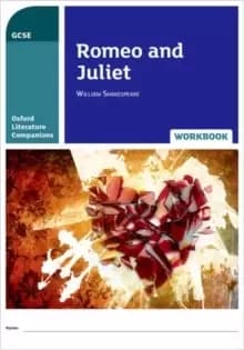 Oxford Literature Companions: Romeo and Juliet Workbook : With all you need to know for your 2022 assessments