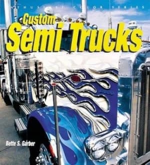 Custom Semi Trucks by Bette S Garber Paperback