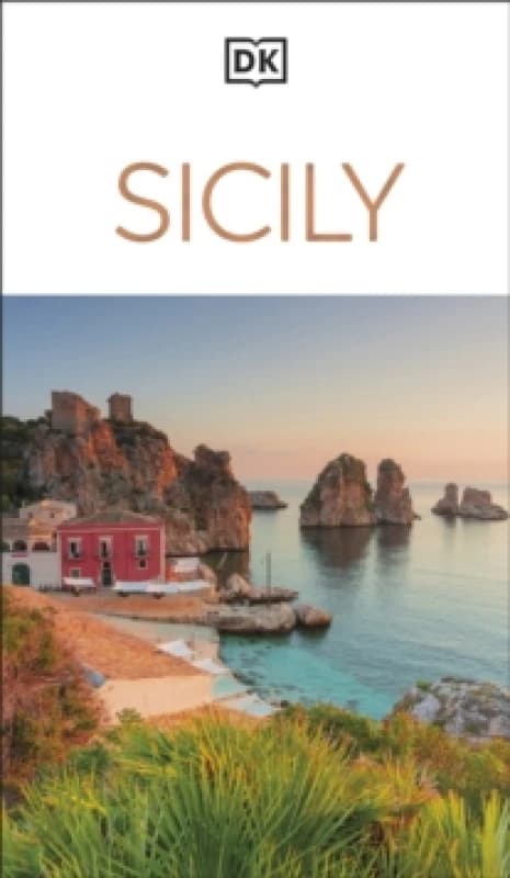 DK Sicily : Must-See Sights. Culture & History. Detailed Maps & Tours. Covers Palermo, Taormina, Mount Etna, & more Paperback / softback