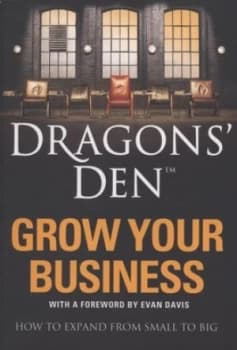Grow Your Business by Michael Heath and Peter Spalton and Stuart Warner Paperback