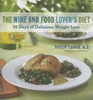 wine and food lovers diet 28 days of delicious weight loss