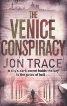 The Venice Conspiracy by Jon Trace Paperback