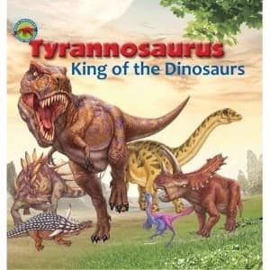 Tyrannosaurus, King of the Dinosaurs Paperback / softback 2016