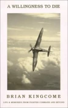 A Willingness to Die by Brian Kingcome and Peter Ford Book
