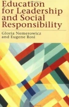 Education for Leadership and Social Responsibility by Gloria Nemerowicz Book