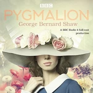 Pygmalion A brand new BBC Radio 4 drama plus the story of the play's scandalous opening night CD-Audio 2018