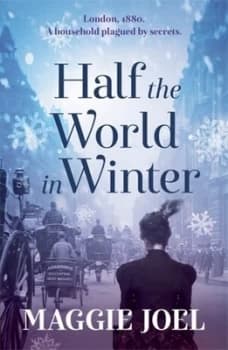 Half the World in Winter by Maggie Joel Book