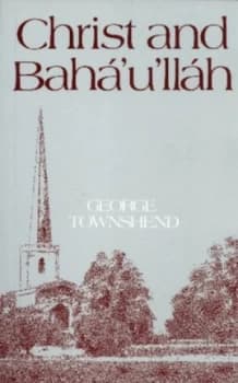 Christ and Baha Ullah Paperback