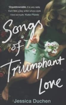 Songs of Triumphant Love by Jessica Duchen Paperback