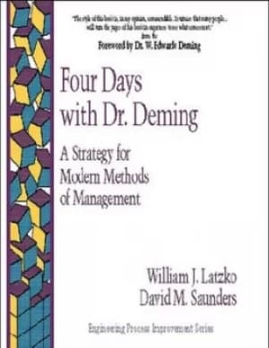 Four days with Dr Deming by William J. Latzko