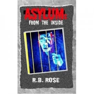 Asylum by R B Rose Paperback