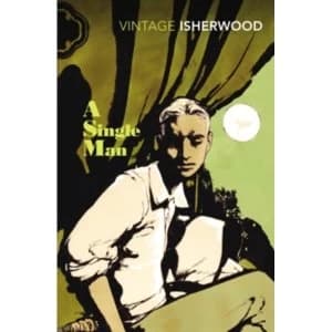 A Single Man by Christopher Isherwood (Paperback, 2010)