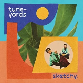 Tune-Yards - Sketchy. CD